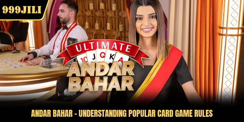 Andar Bahar - Understanding Popular Card Game Rules