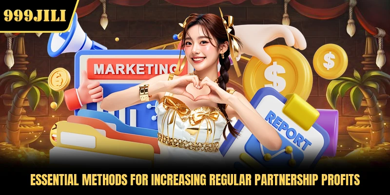 Essential methods for increasing regular partnership profits