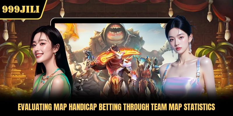 Evaluating map handicap betting through team map statistics