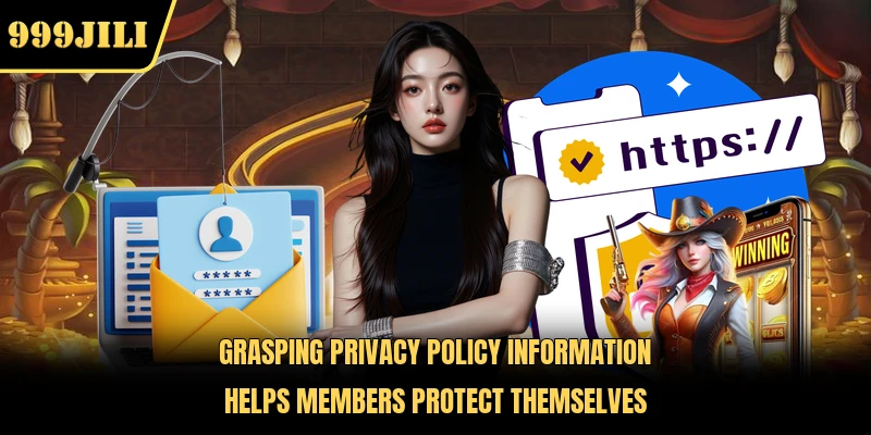 Grasping privacy policy information helps members protect themselves