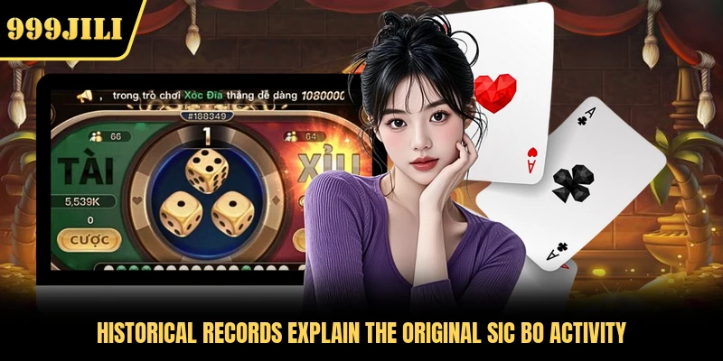 Historical records explain the original Sic Bo activity
