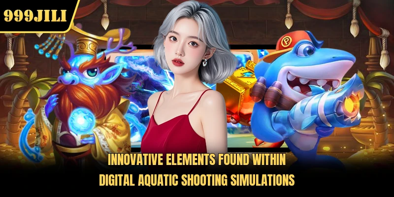 Innovative elements found within digital aquatic shooting simulations