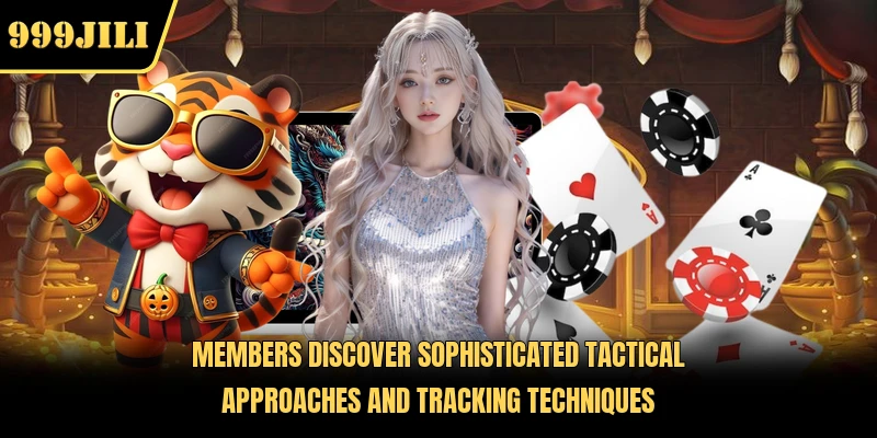 Members discover sophisticated tactical approaches and tracking techniques
