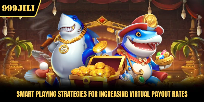 Smart playing strategies for increasing virtual payout rates