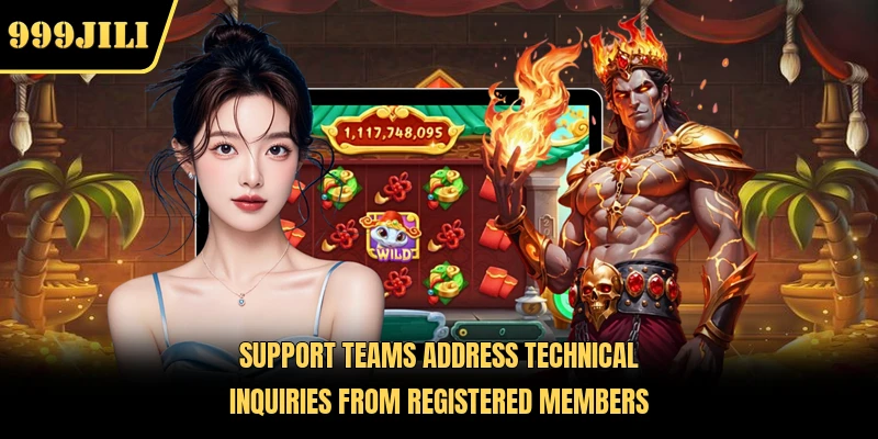 Support teams address technical inquiries from registered members
