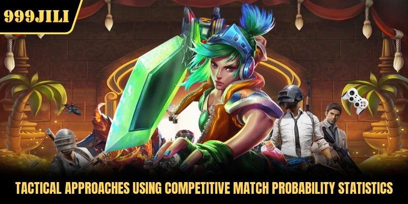 Tactical approaches using competitive match probability statistics