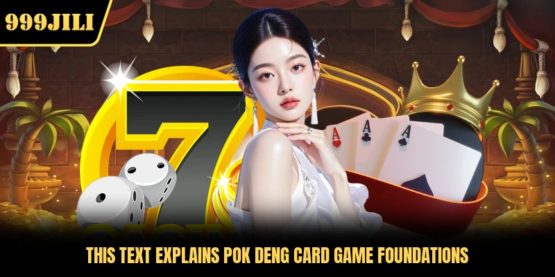 This text explains Pok Deng card game foundations