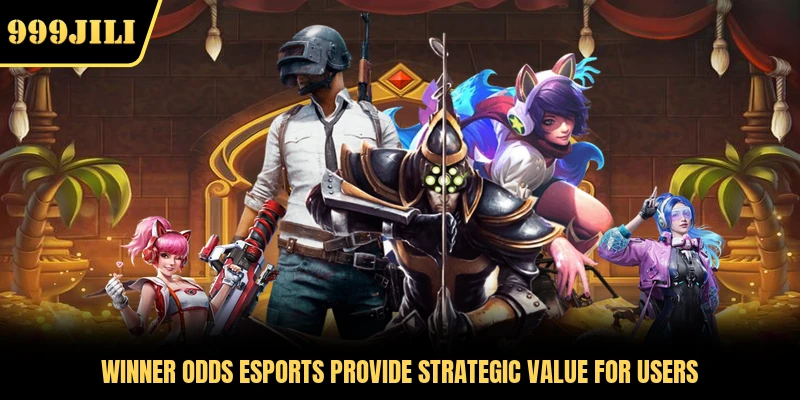 Winner Odds Esports Provide Strategic Value For Users